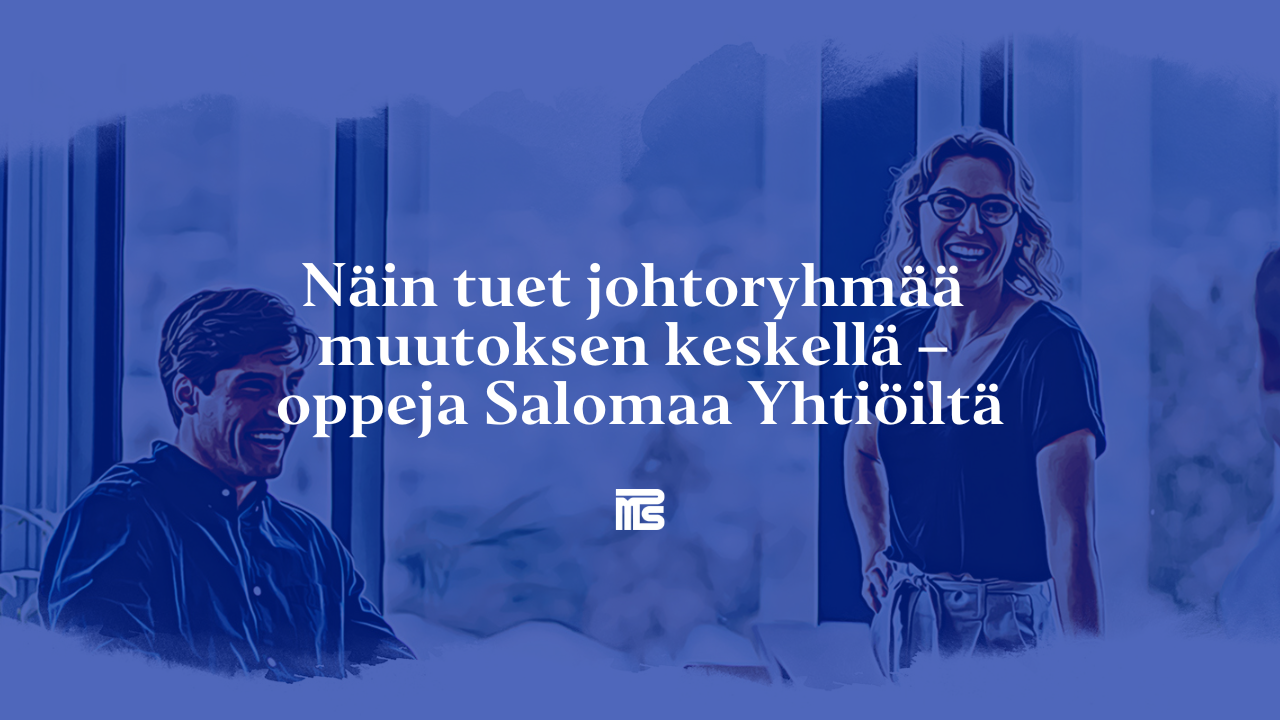 Nain-tuet-johtoryhmaa-muutoksen-keskellä–oppeja-Salomaa-YhtiOiltä-25032025